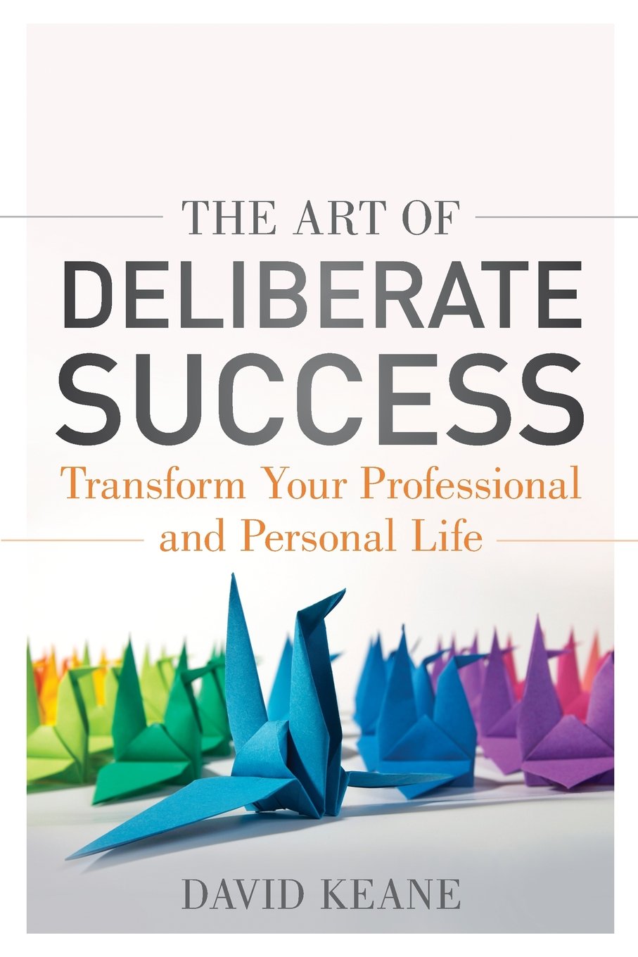 Book Cover: The Art of Deliberate Success 